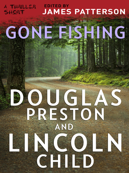 Title details for Gone Fishing by Douglas Preston - Wait list